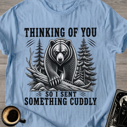 Sent Something Cuddly T-Shirt