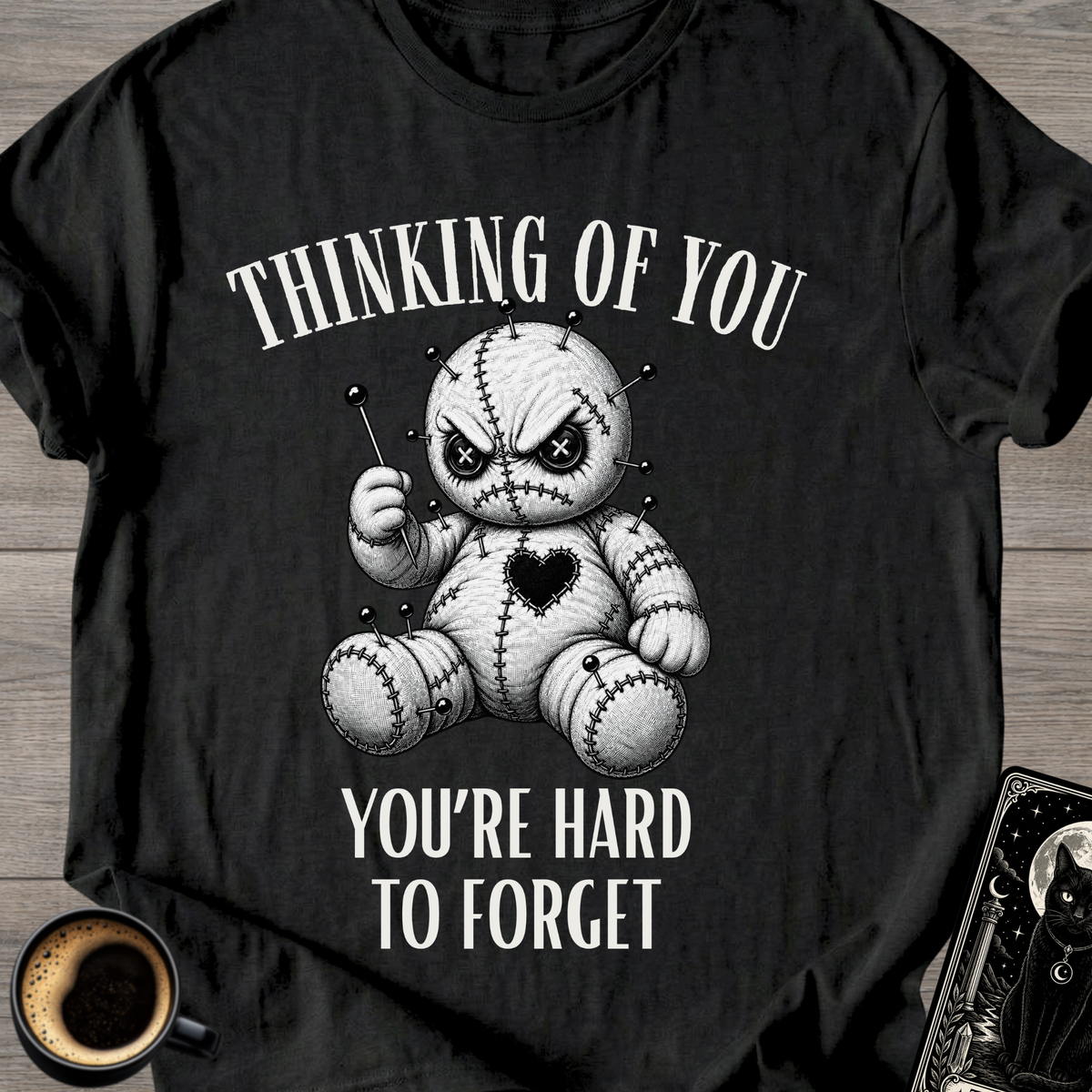 "You're Hard To Forget" T-Shirt