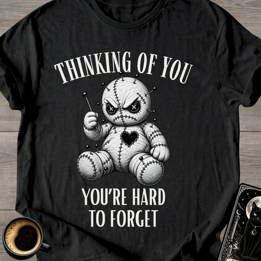 "You're Hard To Forget" T-Shirt
