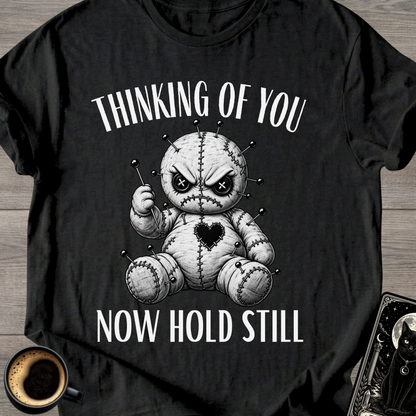 Now Hold Still T-Shirt