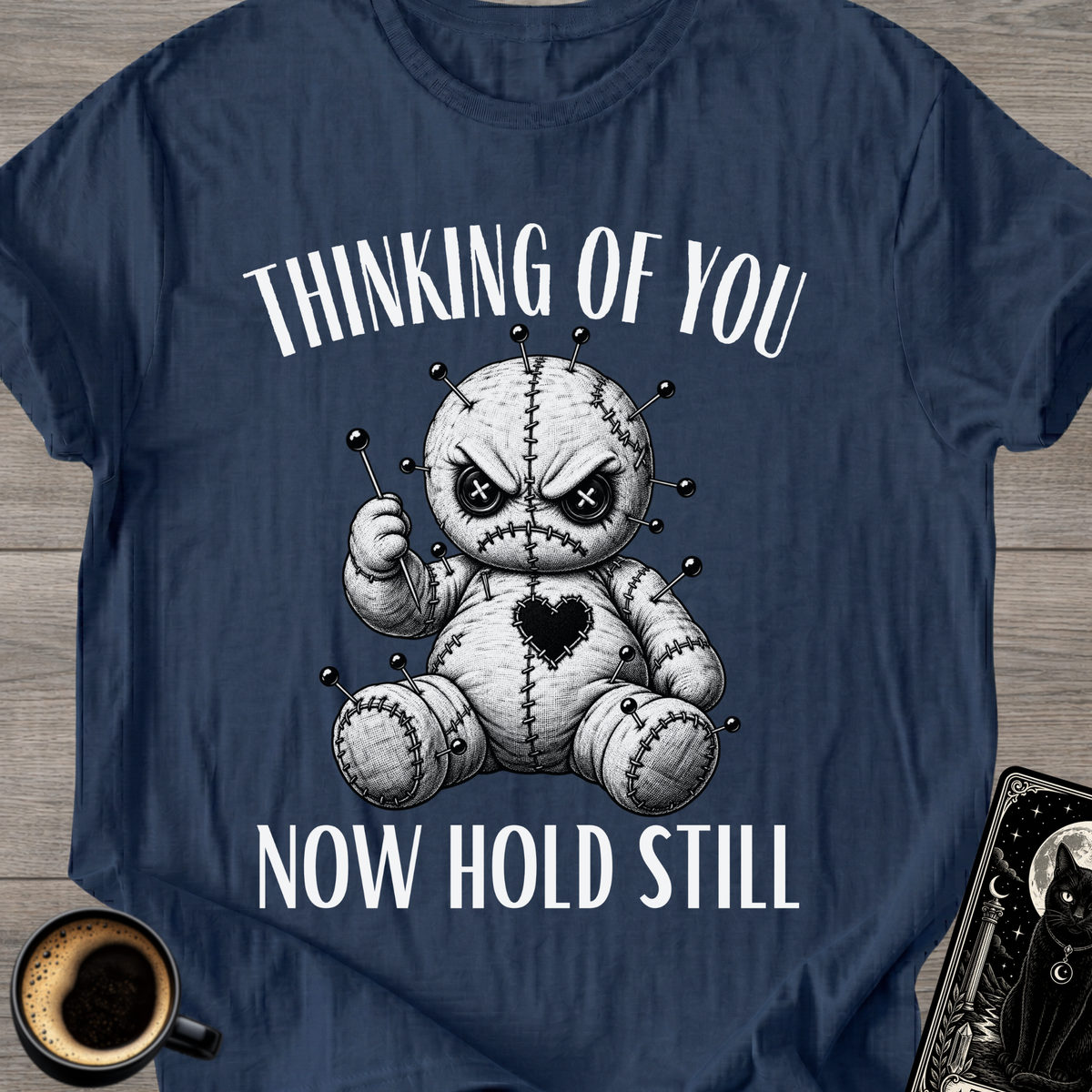 Now Hold Still T-Shirt