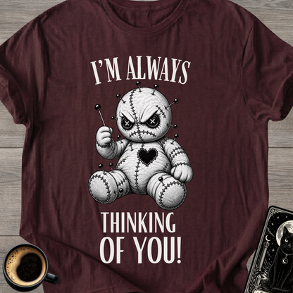 "I'm Always" Voodoo T-shirt