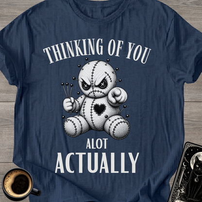 Alot Actually T‑Shirt
