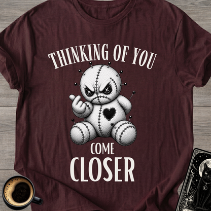 'Come Closer' T-Shirt