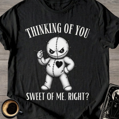 'Sweet of Me, Right?' T-Shirt