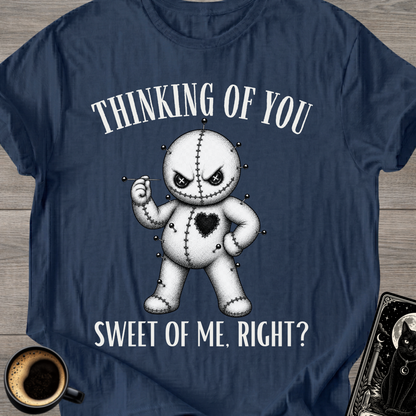 'Sweet of Me, Right?' T-Shirt