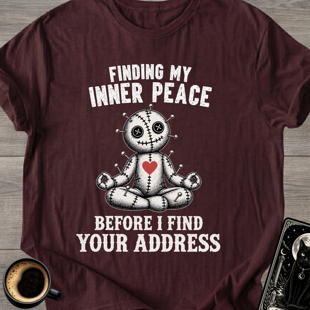 "Before I Find Your Address" T-Shirt