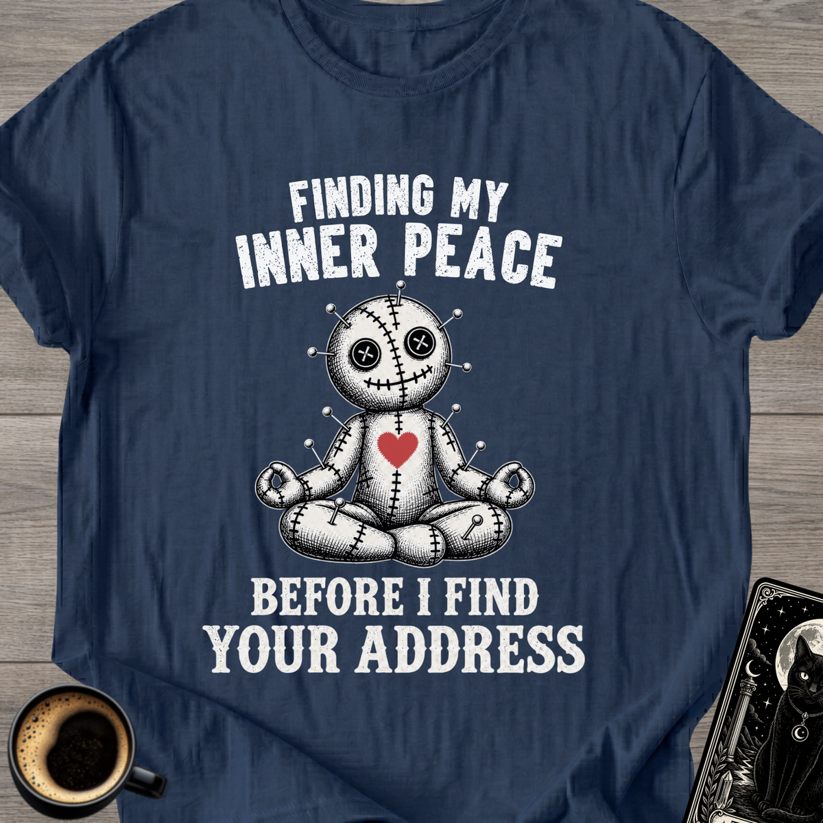 "Before I Find Your Address" T-Shirt