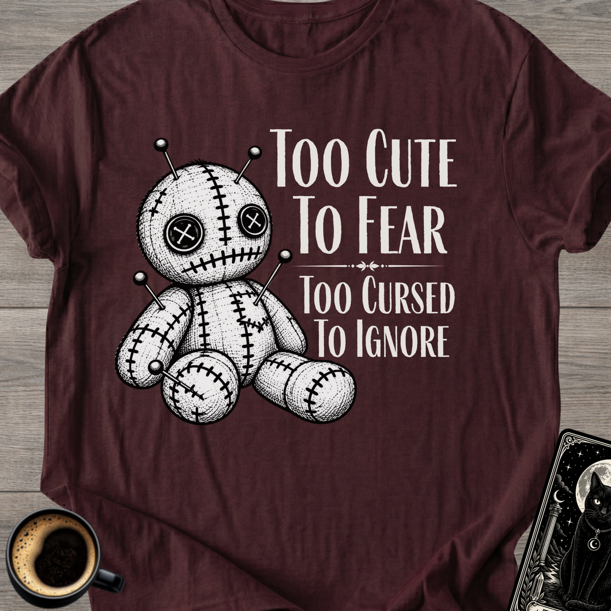 "Too Cute to Fear" T-Shirt