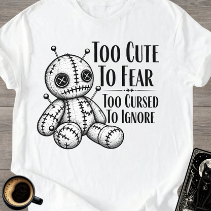 "Too Cursed to Ignore" T-Shirt