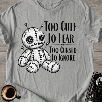 "Too Cursed to Ignore" T-Shirt