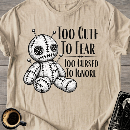 "Too Cursed to Ignore" T-Shirt