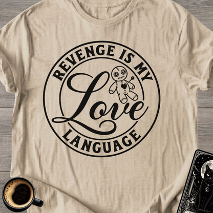 "Revenge Is Language" T-Shirt