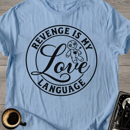 "Revenge Is Language" T-Shirt