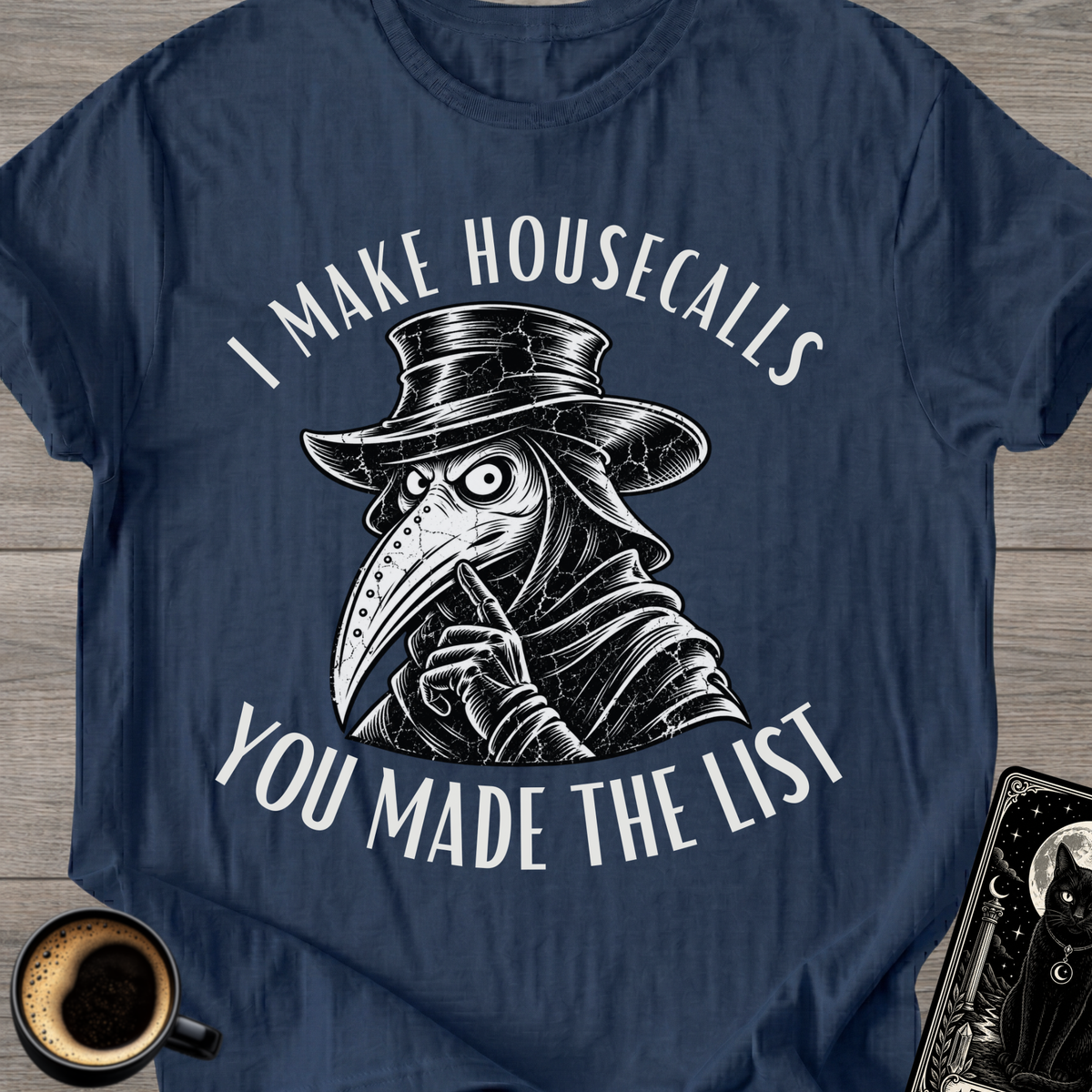 “You Made The List” T-Shirt