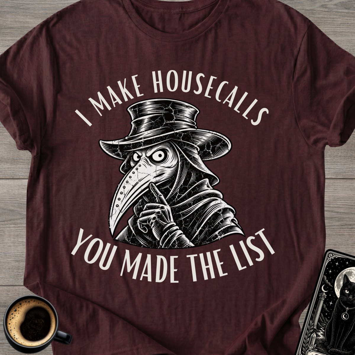 “You Made The List” T-Shirt