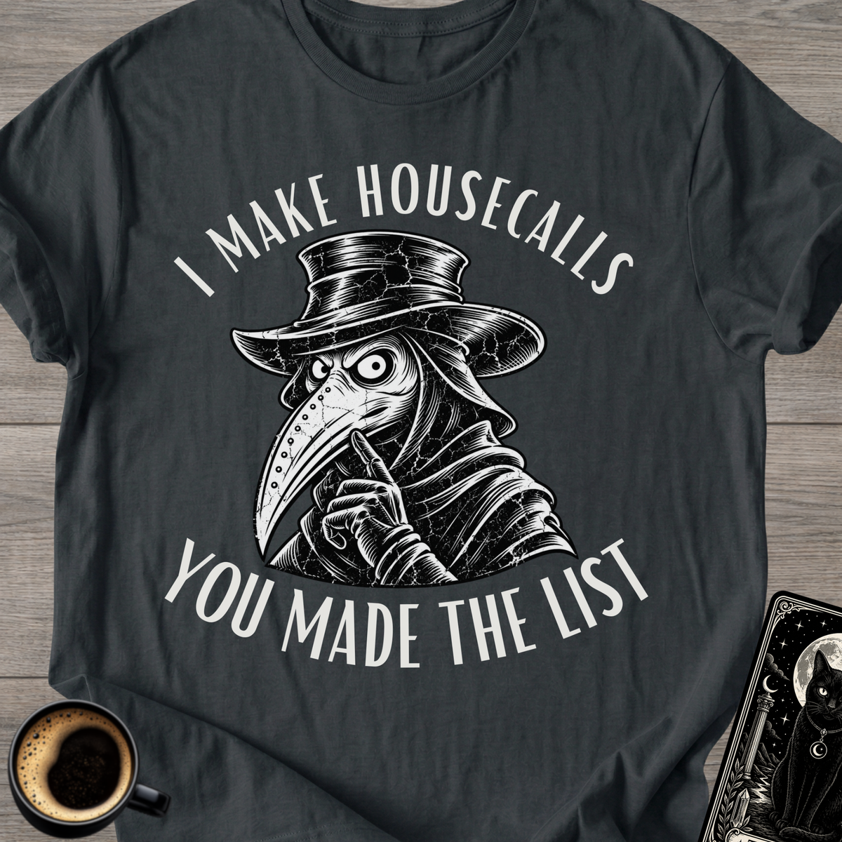 “You Made The List” T-Shirt
