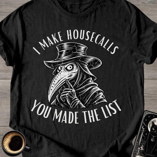 “You Made The List” T-Shirt