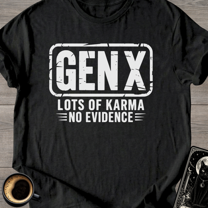 GEN X Karma T-Shirt